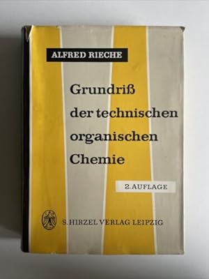 Grundriss der technischen Organischen Chemie, Rieche, Alfred: