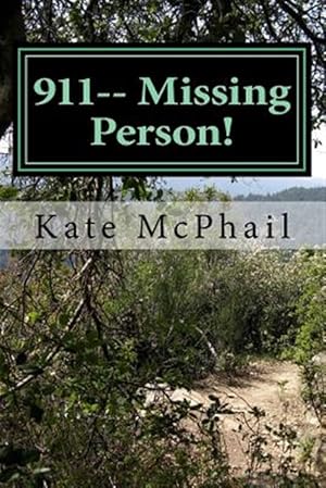 Bild des Verkufers fr 911-- Missing Person! zum Verkauf von GreatBookPricesUK