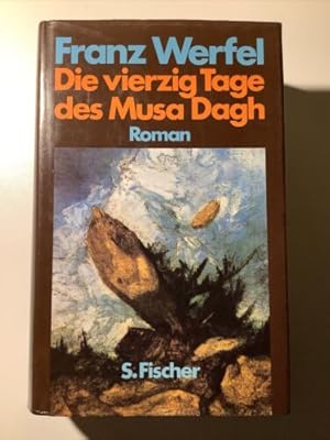 Bild des Verkufers fr Die vierzig Tage des Musa Dagh : Roman zum Verkauf von Books.Unlimited