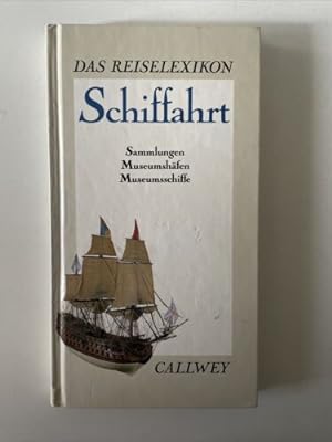 Immagine del venditore per Das Reiselexikon - Schiffahrt - Sammlungen, Museumshfen, Museum venduto da Books.Unlimited