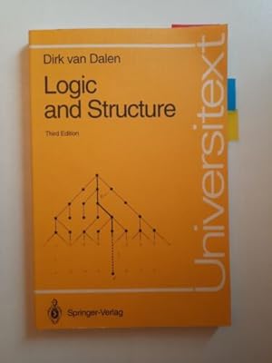 Seller image for Logic and structure / Dirk van Dalen / Universitext Dalen, Dirk van: for sale by Books.Unlimited