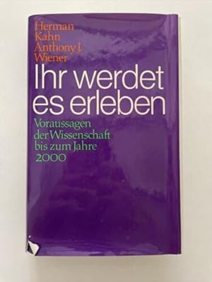 Image du vendeur pour Ihr werdet es erleben. Voraussagen der Wissenschaft bis zum Jahr mis en vente par Books.Unlimited