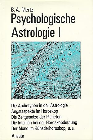 Bild des Verkufers fr Psychologische Astrologie I. Theoretische Grundlagen und praktische Anwendung zum Verkauf von Books.Unlimited