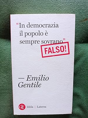 Immagine del venditore per In democrazia il popolo  sempre sovrano" Falso! venduto da librisaggi