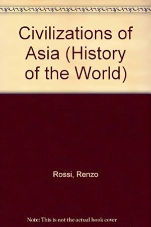 Immagine del venditore per Civilizations of Asia (History of the World) venduto da WeBuyBooks