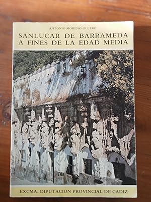 Imagen del vendedor de SANLUCAR DE BARRAMEDA A FINES DE LA EDAD MEDIA a la venta por Itziar Arranz Libros & Dribaslibros