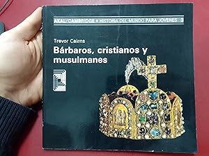 Imagen del vendedor de Brbaros, cristianos y musulmanes. Historia del mundo para jvenes, 3 a la venta por Librera Eleutheria