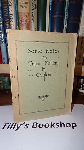 Some Notes On Trout Fishing In Ceylon