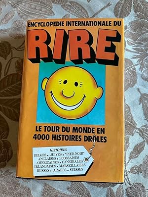 Image du vendeur pour Encyclopdie internationale du rire - le tour du monde en 4000 histoires drles mis en vente par Dmons et Merveilles