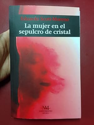 Imagen del vendedor de La mujer en el sepulcro de cristal a la venta por Librera Eleutheria