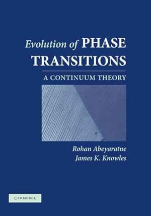 Image du vendeur pour Evolution of Phase Transitions : A continuum theory mis en vente par GreatBookPricesUK