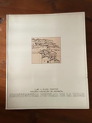 Imagen del vendedor de ARQUITECTURA POPULAR DE LA RIOJA a la venta por Itziar Arranz Libros & Dribaslibros