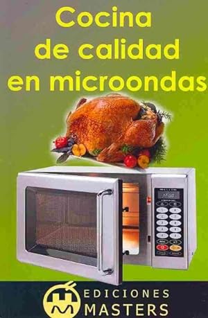 Seller image for Cocina de calidad en microondas / Cuisine in microwave -Language: spanish for sale by GreatBookPricesUK