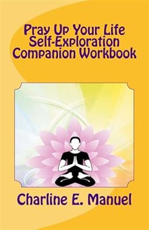 Immagine del venditore per Pray Up Your Life : Self-exploration Companion Workbook venduto da GreatBookPricesUK