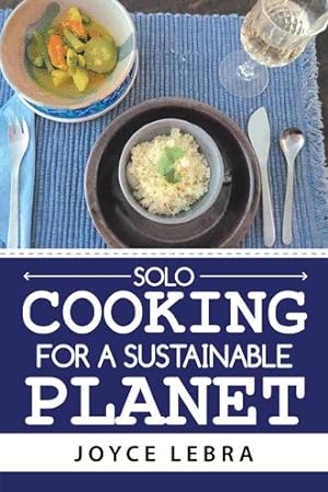 Seller image for Solo Cooking for a Sustainable Planet for sale by GreatBookPricesUK