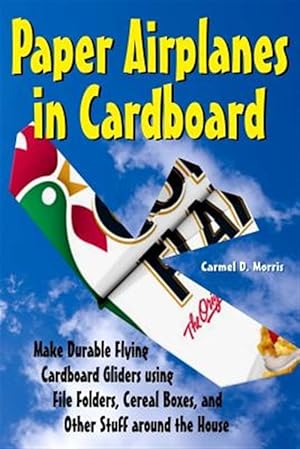 Imagen del vendedor de Paper Airplanes in Cardboard a la venta por GreatBookPricesUK