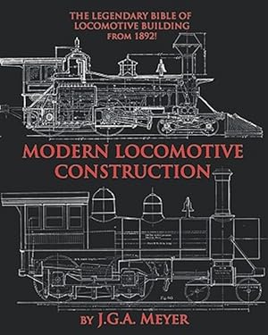 Bild des Verkufers fr Modern Locomotive Construction zum Verkauf von GreatBookPricesUK