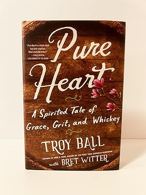 Bild des Verkufers fr Pure Heart: A Spirited Tale of Grace, Grit, and Whiskey [FIRST EDITION, FIRST PRINTING] zum Verkauf von Vero Beach Books