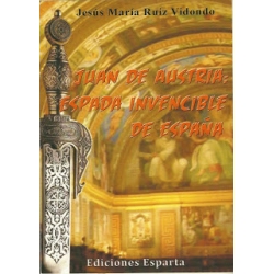 Image du vendeur pour Juan de Austria: espada invencible de Espaa mis en vente par LIBROPOLIS