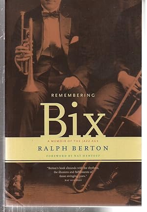 Seller image for Remembering Bix: A Memoir Of The Jazz Age for sale by EdmondDantes Bookseller