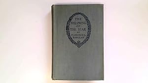 Seller image for The Following of the Star for sale by Goldstone Rare Books