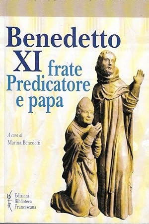 Autografato ! Benedetto XI frate Predicatore e papa