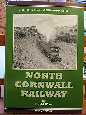 An Illustrated History of the North Cornwall Railway