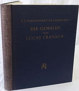 Bild des Verkufers fr Die Gemlde von Lucas Cranach. zum Verkauf von Antiquariat Schmidt & Gnther