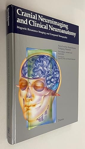 Seller image for Cranial Neuroimaging and Clinical Neuroanatomy: Magnetic Resonance Imaging and Computed Tomography for sale by Gordon Kauffman, Bookseller, LLC