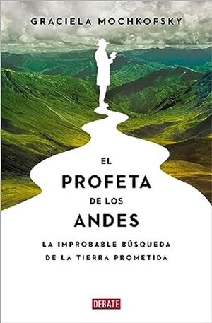 EL PROFETA DE LOS ANDES