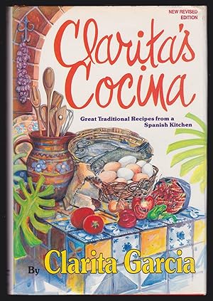 Clarita's Cocina: Great Traditional Recipes from a Spanish Kitchen