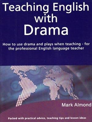 Seller image for Teaching English with Drama (Teaching English With Information Technology) for sale by WeBuyBooks