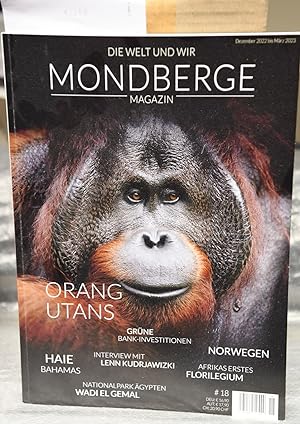 Mondberge-Magazin - Die Welt und Wir # 18 ( Dezenber 2022 bis März 2023 ) Orang Utans - Grüne Ban...