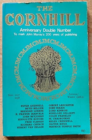 Seller image for THE CORNHILL Anniversary Double Volume 1057 1058 Autumn 1968 Winter 1969 / Peter Quennell "1768: The Literary Background" / 1768: London Traffic Annual Register" / Bevis Hillier "1768: The Art Scene" / Brendan Lehane "1768: The Unknown World" / R Prawer Jhabvala "A Course of English Studies" / John Betjeman "Dilton Marsh Halt" (poem) / Hippolyte Bouche "A Journey to America in 1849" / Hubert Van Zeller "Bed and Breakfast" / Osbert Lancaster "Pocket Cartoons (8)" / Lord Kinross "The Opening of the Suez Canal: 1869" / Penelope Gilliatt "Come Back if it Doesn't Get Better" for sale by Shore Books