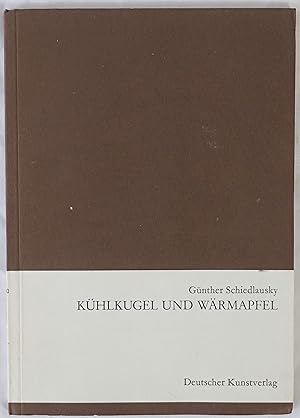 Bild des Verkufers fr Khlkugel und Wrmapfel. zum Verkauf von Antiquariat Schmidt & Gnther