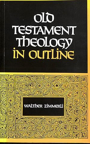 Bild des Verkufers fr Old Testament Theology in Outline zum Verkauf von M Godding Books Ltd