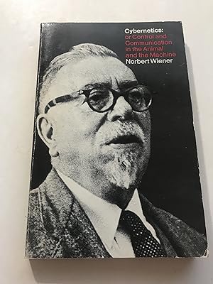 Imagen del vendedor de Cybernetics: or the Control and Communication in the Animal and the Machine a la venta por Sheapast Art and Books