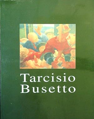Bild des Verkufers fr Tarcisio Busetto zum Verkauf von Librodifaccia