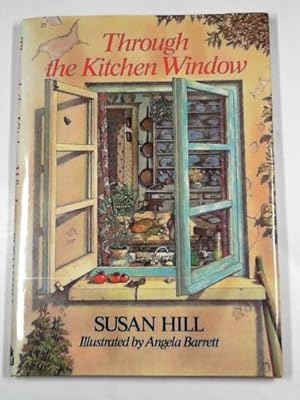 Seller image for Through the kitchen window for sale by Cotswold Internet Books