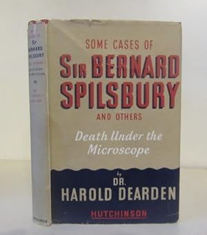 Seller image for Some Cases of Sir Bernard Spilsbury and Others : Death under the Microscope for sale by BRIMSTONES