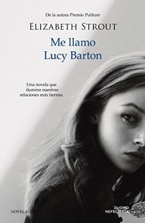 Imagen del vendedor de Me llamo Lucy Barton. a la venta por Librera y Editorial Renacimiento, S.A.