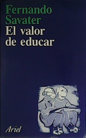 Imagen del vendedor de El valor de educar. a la venta por Librera y Editorial Renacimiento, S.A.