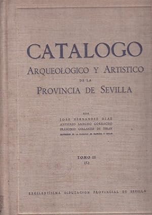 Imagen del vendedor de Catlogo Arqueolgico y Artstico de la Provincia de Sevilla. Tomo II (C). a la venta por Librera y Editorial Renacimiento, S.A.