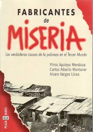 Imagen del vendedor de Fabricantes de miserias. Las verdaderas causas de la pobreza en el Tercer Mundo. a la venta por Librera y Editorial Renacimiento, S.A.