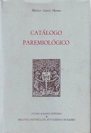 Bild des Verkufers fr Catlogo paremiolgico. Reimpresin facsmil (Madrid, 1918). Estudio preliminar de Francisco Calero. zum Verkauf von Librera y Editorial Renacimiento, S.A.