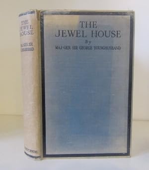 Seller image for The Jewel House. An Account of the Many Romances Connected with the Royal Regalia Together with Sir Gilbert Talbot s Account of Colonel Blood s Plot Here Reproduced for the First Time. for sale by BRIMSTONES