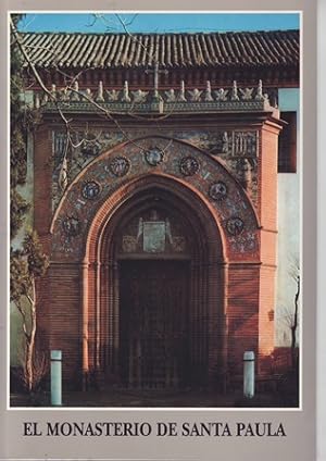 Imagen del vendedor de El Monasterio de Santa Paula. a la venta por Librera y Editorial Renacimiento, S.A.