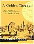 Imagen del vendedor de Golden Thread: 2500 Years of Solar Architecture and Technology a la venta por WeBuyBooks