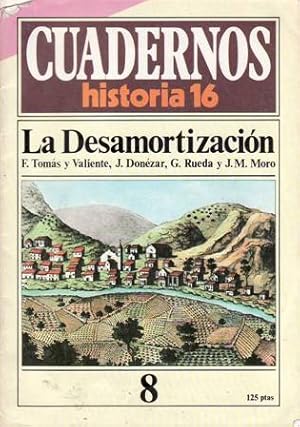 Imagen del vendedor de La Desamortizacin. De Camponanes a Carlos IV. La desamortizacin de Mendizbal. La desamortizacin de Madoz. a la venta por Librera y Editorial Renacimiento, S.A.