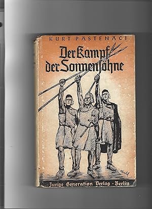 Seller image for Der Kampf der Sonnenshne. Eine Erzhlung aus der Jungsteinzeit. for sale by Sigrid Rhle
